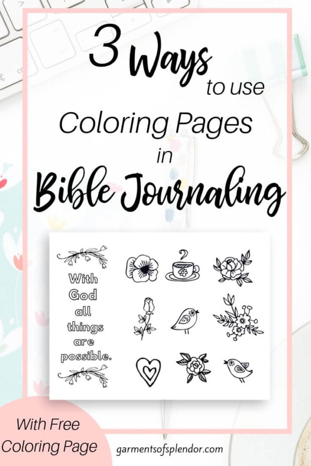 Three Ways to use Coloring Pages in Bible Journaling (with free ...