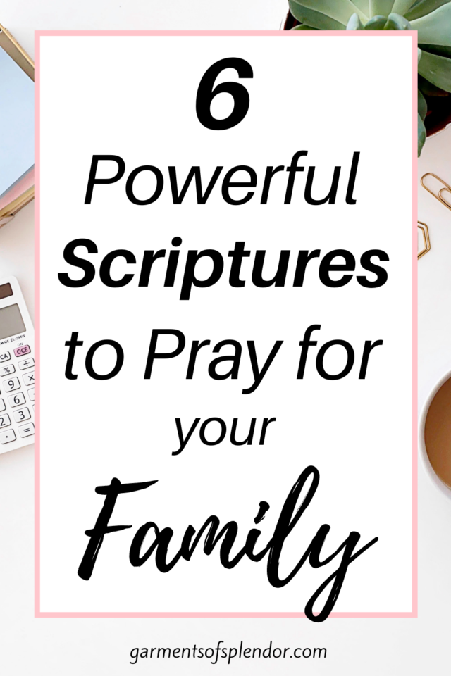 6 Powerful Bible Verses to Pray for your Family