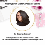 Finding Jesus in the Stories of Our Lives with Dr. Ifeoma Samuel